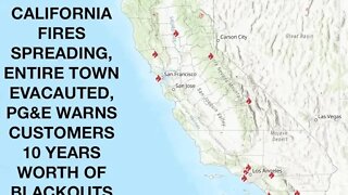 California Fires Maps, Town Evacuated, Blackouts Up to 10 Years, 5g in Depth, Lee Wheelbarger