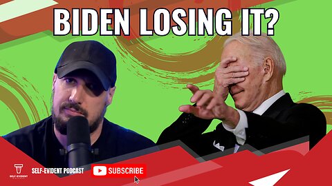 BIDEN'S COGNITIVE DECLINE, AND THE DRAFT COMES BACK!!!! {Self Evident Podcast]