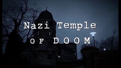 Nazi Temple of Doom (2012)