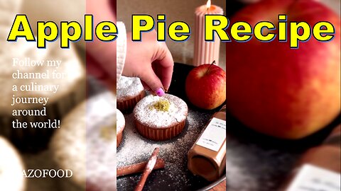 Apple Pie Recipe: A Slice of Sweetness Straight from the Oven-4K | رسپی پای سیب