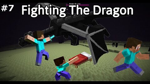 Fighting the Ender Dragon in Minecraft! Minecraft Survival Part 7