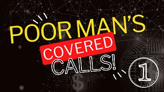 Comparison of Poor Man's to #coveredcalls (1st in a Series)