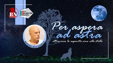 ✨ "Per Aspera ad Astra"✨ con Antonio Bilo Canella