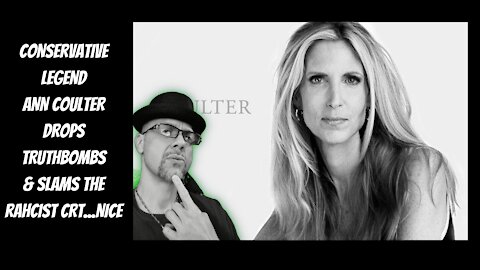 WHAT'S NEXT...ANN COULTER GIVES CRT NONSENSE THE OL' SMACKDOWN!!!