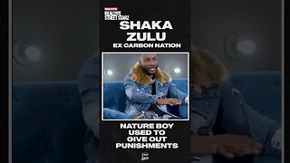 Shaka Zulu on Nature Boy's PUNISHMENTS in Carbon Nation CULT!