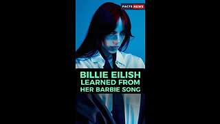 What Billie Eilish learned from her own ‘Barbie’ song, #factsnews #shorts