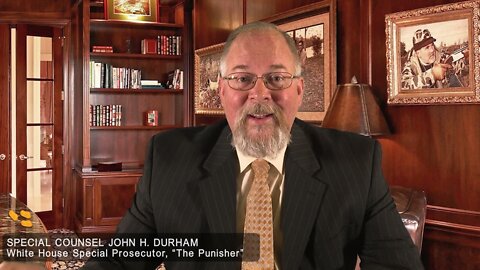 SPECIAL COUNSEL, JOHN "THE PUNISHER" DURHAM / CHAPTER 33 / OPERATION REBOOT, PLAN "A" - TRUMP NEWS