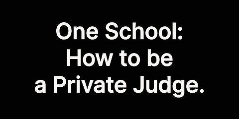 OS: How to be a Private Judge.