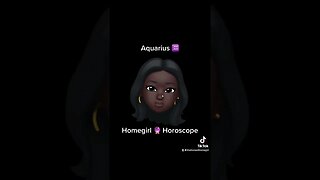 Aquarius ♒️ Homegirl Horoscope 🔮#aquarius