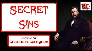 Secret Sins | Charles Spurgeon Sermon