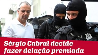 Ex-governador do RJ, Sérgio Cabral decide fazer delação premiada