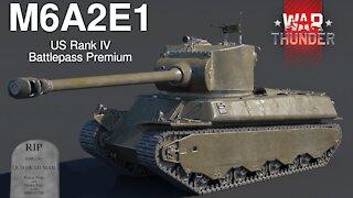 [War Thunder Devblog] M6A2E1 US Premium Battlepass Heavy Tank