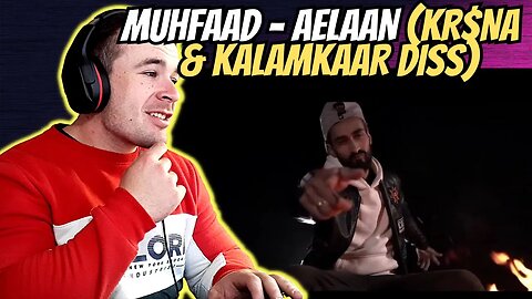 MUHFAAD ALMOST WRECKED KALAMKAAR! | Muhfaad - Aelaan (REACTION)