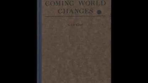 Coming of World Changings Chapter 3&4 The Philosophy of Planetary Changes, The King Of the World