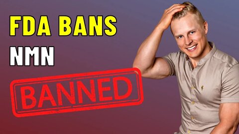 FDA BANNED NMN - CORRPTION or No More NMN Supplement