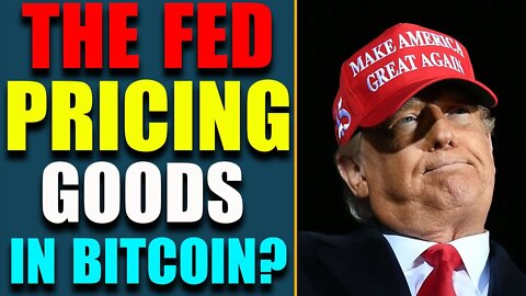 WHY IS THE FED PRICING GOODS IN BITCOIN? [JB]/[CB] SHIFT TACTICS