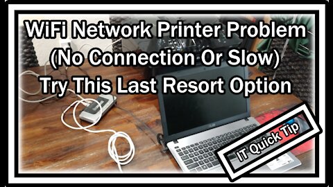 WiFi Network Printer Problem (No Connection Or Slow) - Try This Last Resort Option!