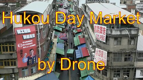 Hukou Day Market By Drone