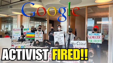 Google ARRESTS 28 Employees That Had A Sit In Protest In There Office's and Puts Them OUT Of A Job