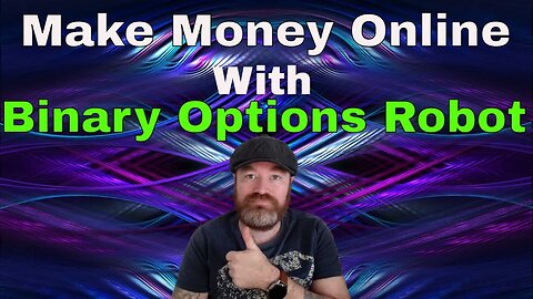 Binary Options Robot: Make Money Automatically