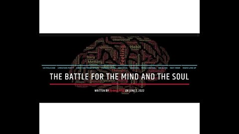 The Battle For The Mind and The Soul