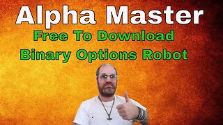Alpha Master a Free To Download Binary Options Robot