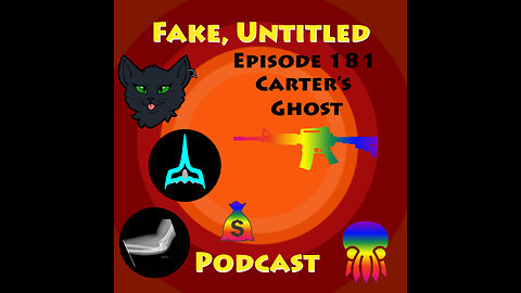 Fake, Untitled Podcast: Episode 181 - Carter's Ghost