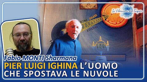 Pier Luigi Ighina, l'uomo che spostava le nuvole - Fabio Monti Sharmana