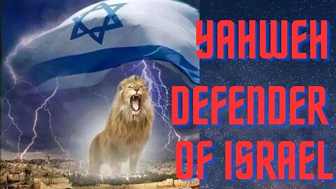 YAHWEH PROTECTOR OF ISRAEL