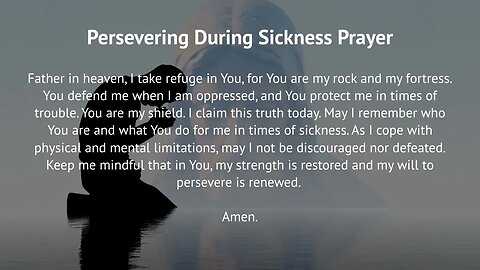 Persevering During Sickness Prayer (Prayer for Perseverance)