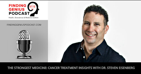 The Strongest Medicine: Cancer Treatment Insights with Dr. Steven Eisenberg