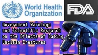 Government Warnings and Scientific Research on the Effects of Eating Unclean Creatures