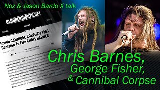 Noz & Jason Bardo X talk Chris Barnes, George
