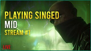 Live🔴 Playing Singed Mid #1 - League of Legends