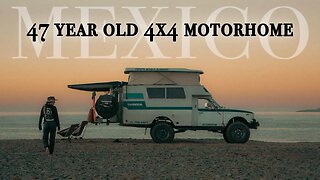 4X4 TOYOTA LAND CRUISER CHINOOK MEETS MEXICO'S CITIES, BEACHES AND DESERTS