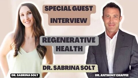 Regenerative Health with Dr Sabrina Solt!