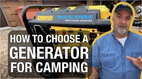 HOW TO CHOOSE A GENERATOR: Camping, RVs, & Outdoor Living