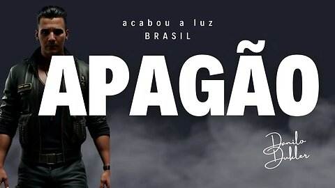 ACABOU A LUZ NO BRASIL#APAGÃO