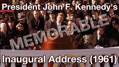 President John F. Kennedy's MEMORABLE Inaugural Address (1961), Feels Like a Prophecy Today