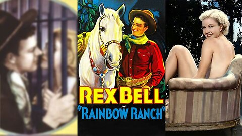 RAINBOW RANCH (1933) Rex Bell, Cecilia Parker & Bob Kortman | Western | B&W