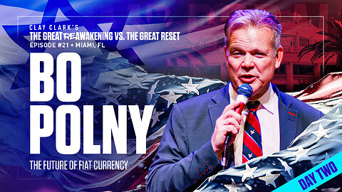 Bo Polny | The Future of Fiat Currency | ReAwaken America Tour Heads to Tulare, CA (Dec 15th & 16th)!!!