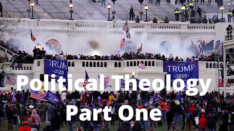 Political Theology Part 1