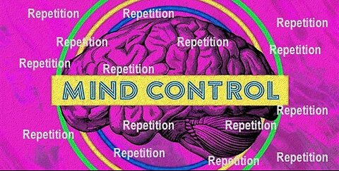 Documentary: Repetition Is The Key | Mind Control