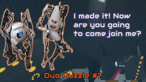 Portal 2 - Duo Puzzle #7