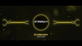 DJ Dream214 "2023 Drip" Prod Kronic (Subscribe To @King_Kong91 )