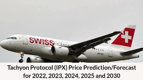 Tachyon Protocol Price Prediction 2022, 2025, 2030 IPX Price Forecast Cryptocurrency Price Predict