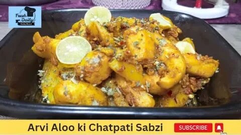 Arvi Aloo ki chatpati Sabzi | Aloo Arvi Fry | Arbi Aaloo | Sabzi Lovers | Fresh Daily