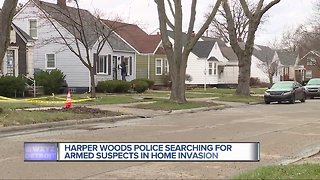 Harper Woods police search for armed suspect in home invasion