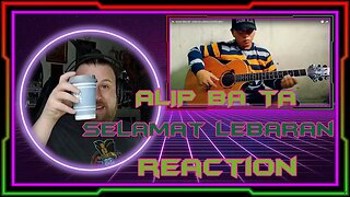 Mega Reacts to ALIP BA TA - Selamat Lebaran - Fingerstyle Cover - REACTION - #ALIPERS