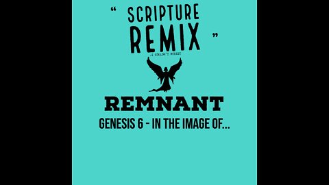 Weekly Jumpstart for Remnant Church. A study of Genesis 6.
